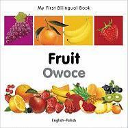 My First Bilingual Book-Fruit (English-Polish) - Milet Publishing