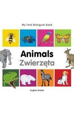 Coperta cărții 'My First Bilingual Book-Animals (English-Polish) - Milet Publishing'
