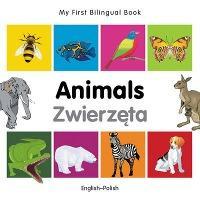 Coperta cărții 'My First Bilingual Book-Animals (English-Polish) - Milet Publishing'