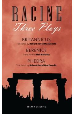 Racine: Three Plays - Jean Racine