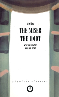 The Miser/The Idiot - Molière