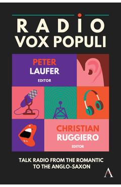 Coperta cărții 'Radio Vox Populi: Talk Radio from the Romantic to the Anglo-Saxon - Peter Laufer'