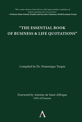 The Essential Book of Business and Life Quotations - Dominique V. Turpin