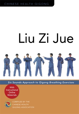 Liu Zi Jue: Six Sounds Approach to Qigong Breathing Exercises - Chinese Health Qigong Association