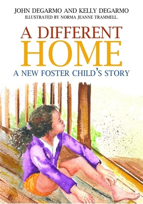 Coperta cărții 'A Different Home: A New Foster Child's Story - Kelly Degarmo'