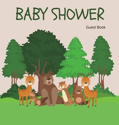 Woodland Baby Shower Guest Book (Hardcover): Baby shower guest book, celebrations decor, memory book, baby shower guest book, celebration message log - Lulu And Bell