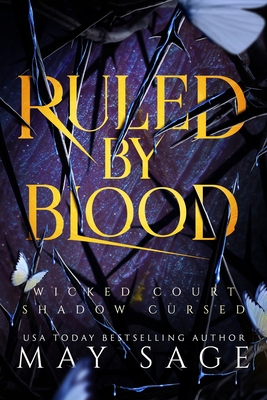 Ruled by Blood: An Unseelie Fae Fantasy Standalone - May Sage