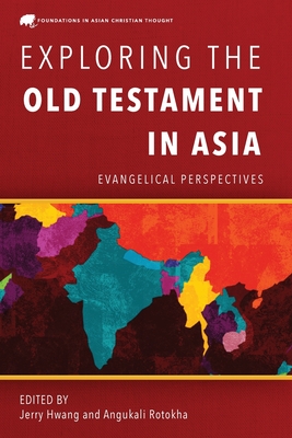 Exploring the Old Testament in Asia - Jerry Hwang