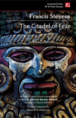 The Citadel of Fear - Francis Stevens