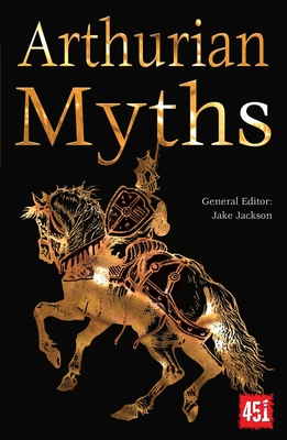 Arthurian Myths - J. K. Jackson