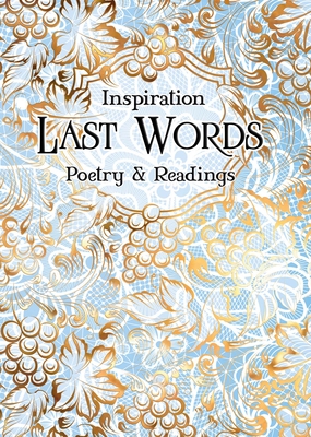 Last Words: Poetry & Readings - Peter Garratt