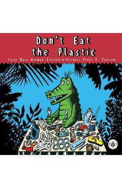 Coperta cărții 'Don't Eat The Plastic! - Dara Herman Zierlein'