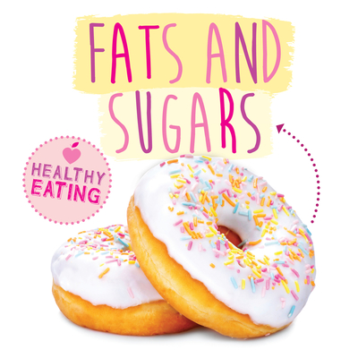 Fats and Sugars - Gemma Mcmullen