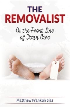 Coperta cărții 'The Removalist - Matthew Franklin Sias'