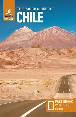 The Rough Guide to Chile (Travel Guide with Free Ebook) - Rough Guides