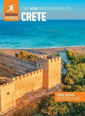 The Mini Rough Guide to Crete (Travel Guide with Free Ebook) - Rough Guides