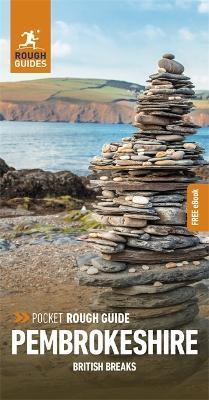 Pocket Rough Guide British Breaks Pembrokeshire (Travel Guide with Free Ebook) - Rough Guides