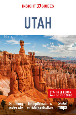 Insight Guides Utah (Travel Guide with Free Ebook) - Insight Guides