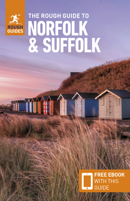 The Rough Guide to Norfolk & Suffolk (Travel Guide with Free Ebook) - Rough Guides