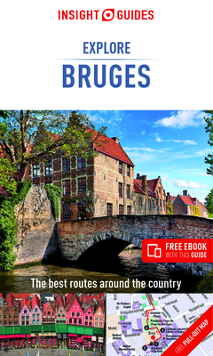 Insight Guides Explore Bruges (Travel Guide with Free Ebook) - Insight Guides