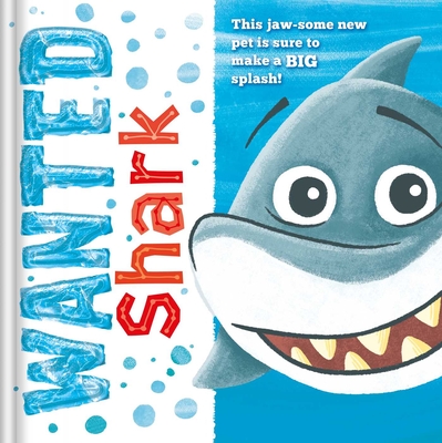 Wanted: Shark: Padded Storybook - Igloobooks