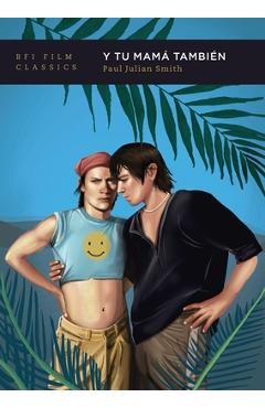 Poza produsului Y Tu Mamá También - Paul Julian Smith