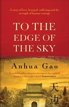 Coperta cărții 'To the Edge of the Sky - Anhua Gao'