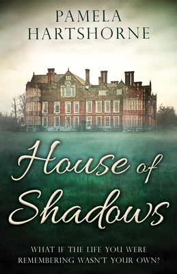 House of Shadows - Pamela Hartshorne