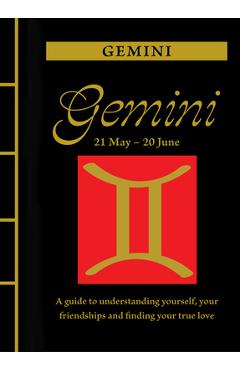 Coperta cărții 'Gemini: A Guide to Understanding Yourself, Your Friendships and Finding Your True Love - Marisa St Clair'