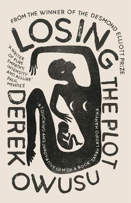 Losing the Plot - Derek Owusu