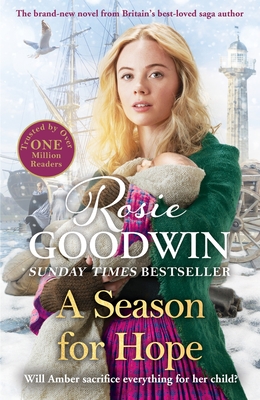 A Season for Hope: A New Heart-Warming Tale from Britain's Best Loved Saga Author - Rosie Goodwin