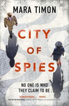 Coperta cărții 'City of Spies - Mara Timon'