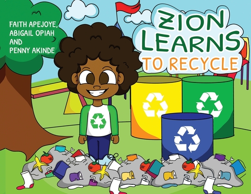 Zion Learns to Recycle - Faith Apejoye