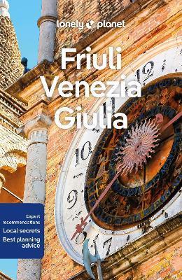 Lonely Planet Friuli Venezia Giulia 1 - Luigi Farrauto