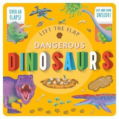 Dinosaurs: Lift-The-Flap Fact Book - Igloobooks