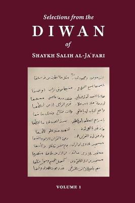 Selections from the Diwan of Shaykh Salih Al-Ja'fari, Volume 1 (Bilingual Edition) - Salih Al-ja'fari