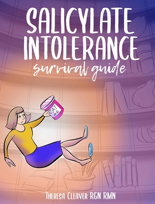 Salicylate Intolerance Survival Guide - Theresa Cleaver