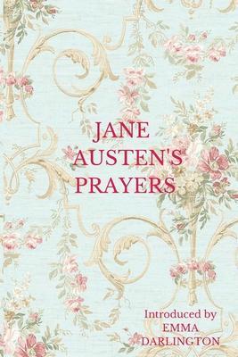 Jane Austen's Prayers - Emma Darlington