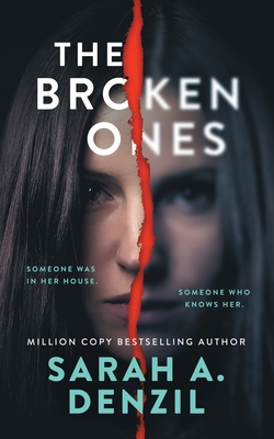The Broken Ones - Sarah A. Denzil