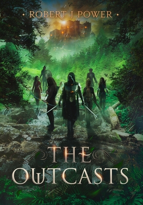 The Outcasts: Book Three of the Spark City Cycle - Robert J. Power