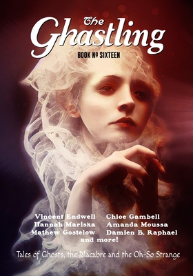 The Ghastling: Book Sixteen - Rebecca Parfitt