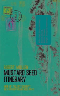 Mustard Seed Itinerary - Robert Mullen