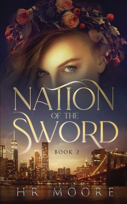 Nation of the Sword - Hr Moore
