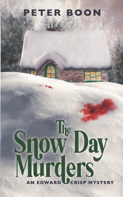 The Snow Day Murders - Peter Boon