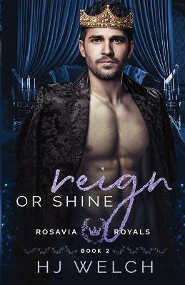 Reign or Shine - Hj Welch