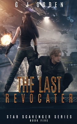 The Last Revocater - S. L. Ogden