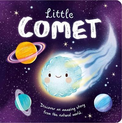 Nature Stories: Little Comet: Padded Board Book - Igloobooks