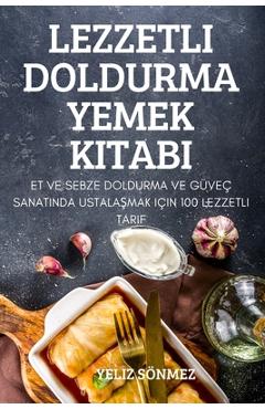 Poza produsului Lezzetli Doldurma Yemek Kitabi - Yeliz Sönmez