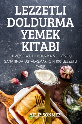 Lezzetli Doldurma Yemek Kitabi - Yeliz Sönmez