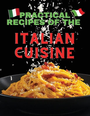 Practical recipes of the italian cuisine - Tiziano Pirlo